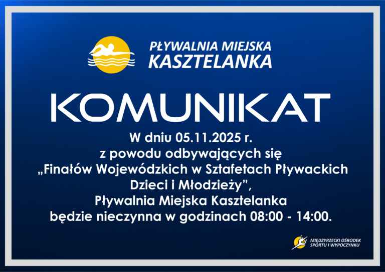 Pływalnia Miejska Kasztelanka – Komunikat MOSiW