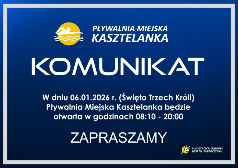 Kasztelanka w Święto Trzech Króli będzie otwarta!